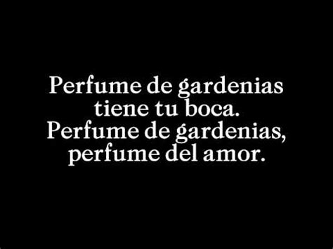 letra de perfume de gardenias|perfume de gardenias letra.